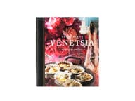 Venetsia, ruokaa ja unelmia