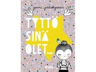 Tyttö, sinä olet...