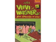 Viivi ja Wagner 2: Apua, sängyssäni on sika! Juba